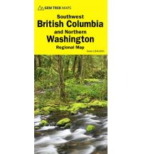 Straßenkarten Nord- und Mittelamerika Southwest British Columbia, Northern Washington 1:850.000 Gem Trek Publishing