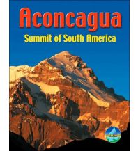 Hochtourenführer Aconcagua: Summit of South America Rucksack Reader's