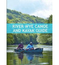 Kanusport Mark Rainsley - River Wye Canoe and Kayak Guide Pesda Press