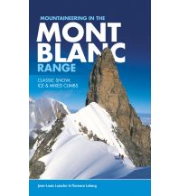 Hochtourenführer Mountaineering in the Mont Blanc Range - Classic Snow, Ice & Mixed Climbs Vertebrate 