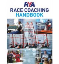 Ausbildung und Praxis RYA Race Coaching Manual RYA - Royal Yachting Association