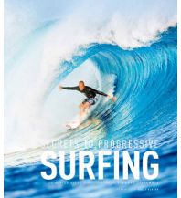 Surfen Secrets to Progressive Surfing Low Pressure Publishing