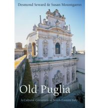 Travel Guides Seward Desmond - Old Puglia Haus Publishing Limited