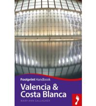 Reiseführer Footprint Handbook Valencia & Costa Blanca Footprint Handbooks