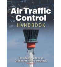 Ausbildung und Praxis Air Traffic Control Handbook Crecy Publishing Ltd.
