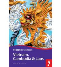 Travel Guides Footprint Handbook Reiseführer Vietnam, Cambodia & Laos Footprint Handbooks