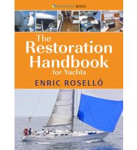 Ausbildung und Praxis The Restoration Handbook for Yachts Fernhurst Books