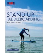 Canoeing Bassett Simon - Stand Up Paddleboarding Fernhurst Books