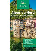 Reiseführer Frankreich Michelin Le Guide Vert Alpes du Nord Michelin