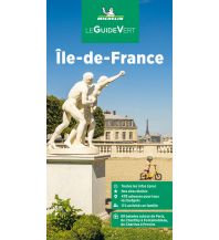 Travel Guides Michelin Le Guide Vert Ile-de-France Michelin