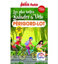 Radführer Les plus belles balades à vélo - Périgord-Lot Petit Futé
