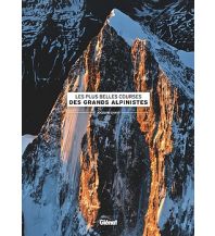 Bergerzählungen Chavy Jocelyn - Les plus belles courses des grands Alpinistes Glénat