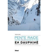 Skitourenführer Französische Alpen Ski de pente raide en Dauphiné Glénat