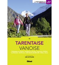Wanderführer Le P'tit Crapahut - Tarentaise, Vanoise Glénat
