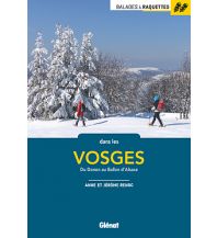 Winterwander- und Schneeschuhführer Balades à raquettes dans les Vosges Glénat