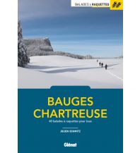Winterwander- und Schneeschuhführer Bauges, Chartreuse Glénat