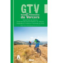 Mountainbike Touring / Mountainbike Maps GTV - les grandes traversées du Vercors Glénat