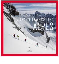 Wintersports Stories La Grande traversée des Alpes Paulsen & Guérin