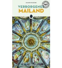 Reiseführer Italien Verborgenes Mailand Editions Jonglez