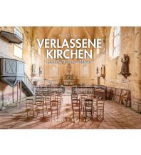 Jonglez Bildband - Verlassene Kirchen Editions Jonglez