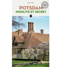 Travel Guides Potsdam insolite et secret Editions Jonglez