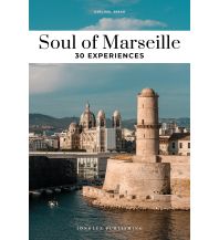 Reiseführer Frankreich Soul of Marseille Editions Jonglez