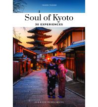 Travel Guides Japan Soul of Kyoto 30 experiences Editions Jonglez