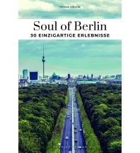 Travel Guides Germany Soul of Berlin 30 einzigartige Erlebnisse Editions Jonglez