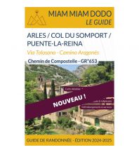 Long Distance Hiking Miam Miam Dodo Guide Chemin de Compostelle: Voie d'Arles, Camino Aragonés Vieux Crayon