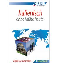 ASSiMiL Italienisch ohne Mühe heute - Lehrbuch - Niveau A1-B2 ASSiMiL GmbH.