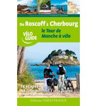Radführer Ouest France Velo Guide Frankreich - Le Tour de Manche a velo - De Roscoff a Cherbourg Ouest-France