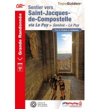 Wanderführer FFRP Topo-Guide 650 Frankreich - Sentier vers St-Jacques-de-Compostelle Geneve / Genf - Le Puy FFRP