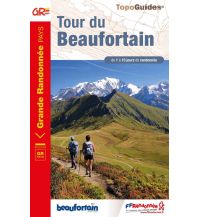 Weitwandern FFRP Topo Guide 731, Tour du Beaufortain FFRP