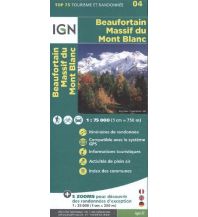 Hiking Maps France IGN WK 4 Top 75 FrankreichBeaufortain - Massif du Mont-Blanc 1:75.000 IGN