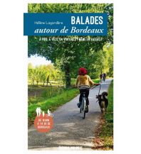 Cycling Guides Philippe Paraire, Helene Lagardere - Balades autour de Bordeaux Ouest-France