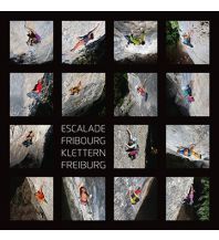 Climbing Guidebooks Daniel Rebetz, Martin Rebetz - Escalade Fribourg / Klettern Freiburg Piz Buch & Berg