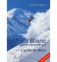 Ski Touring Guides Switzerland Mont Blanc and the Aiguilles Rouges - a guide for skiers Éditions Nevicata
