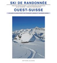 Skitourenführer Schweiz Ski de Randonnée: Ouest-Suisse Olizane