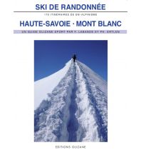 Skitourenführer Französische Alpen Ski de randonnée: Haute-Savoie, Mont Blanc Olizane