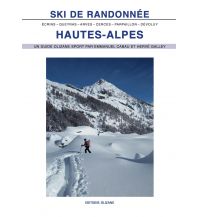 Skitourenführer Französische Alpen Ski de Randonnée: Hautes-Alpes Olizane