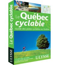 Cycling Guides Le Québec cyclable Ulysses Travel Publications