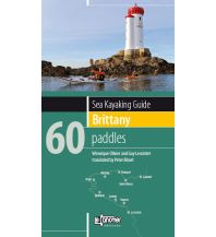 Canoeing Sea Kayaking Brittany/Bretagne - 60 paddles Le Canotier Editions