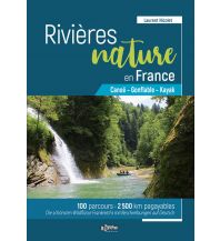 Canoeing Rivières nature en France Le Canotier Editions