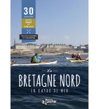 Canoeing Bretagne Nord en kayak de mer Le Canotier Editions