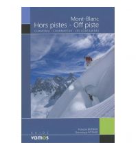 Skitourenführer Italienische Alpen Mont-Blanc Hors pistes/Off piste Vamos