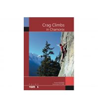 Sportkletterführer Frankreich Crag Climbs in Chamonix Vamos