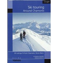 Skitourenführer Schweiz Ski Touring around Chamonix Vamos