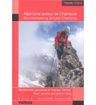 Sportkletterführer Frankreich Mountaineering around Chamonix Vamos