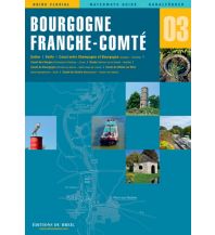 Inland Navigation Kanalführer n° 03 Bourgogne Franche-Comté Editions Du Breil