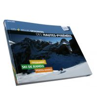 Skitourenführer Südeuropa Les plus belles descentes des Hautes-Pyrénées Ski Rando Magazine